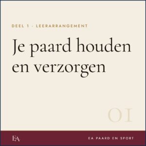 Je paard houden en verzorgen — EA Paard en Sport