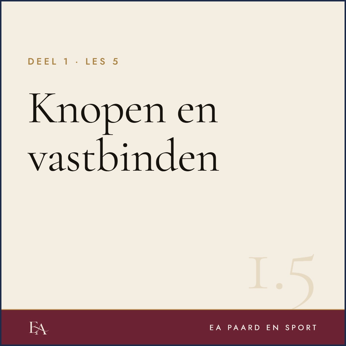 Knopen en vastbinden — EA Paard en Sport