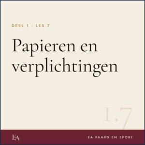 Papieren en verplichtingen — EA Paard en Sport